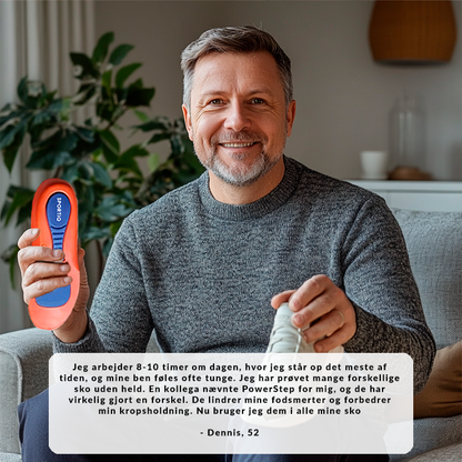 PowerStep™ — Øjeblikkelig lindring til ægte fodsmerter